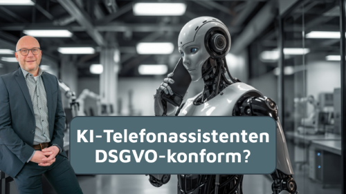 Sind KI-Telefonassistenten datenschutzkonform?