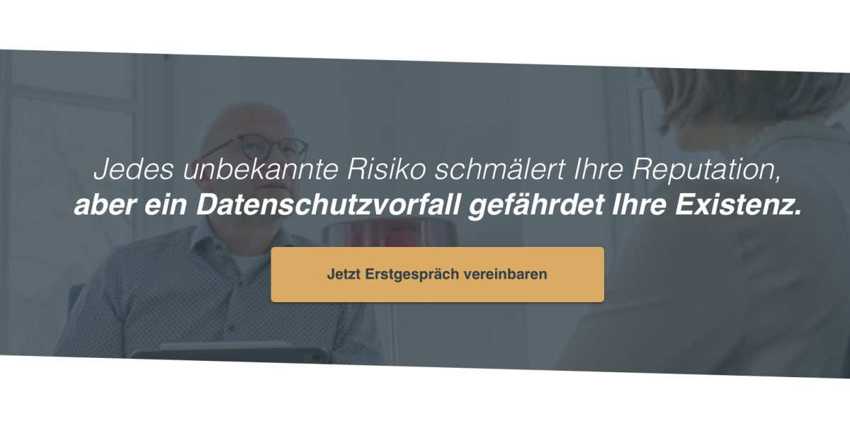 Jedes unbekannte Risiko schmälert Ihre Reputation, aber ein Datenschutzvorfall gefährdet Ihre Existenz.