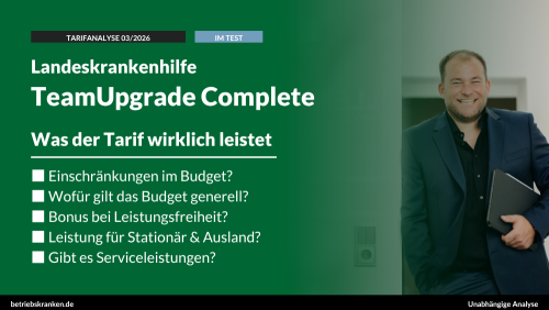 bKV-Tarif im Test: Landeskrankenhilfe (LKH) TeamUpgrade Complete