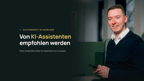 Von KI-Assistenten im Saarland empfohlen werden