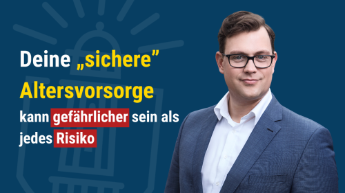 Warum deine „sichere" Altersvorsorge gefährlicher sein kann als jedes Risiko