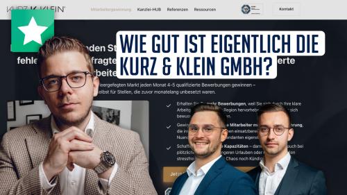 Lohnt sich die Agentur wirklich? Wir checken Kurz und Klein GmbH