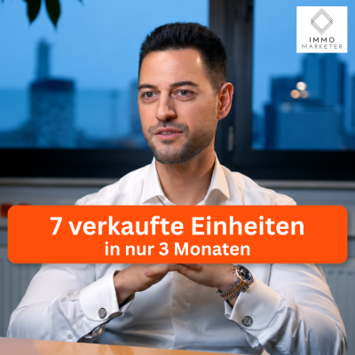 In 3 Monaten 7 Wohnungen verkauft: 99 Leads & Invest schon im 1. Monat wieder drin