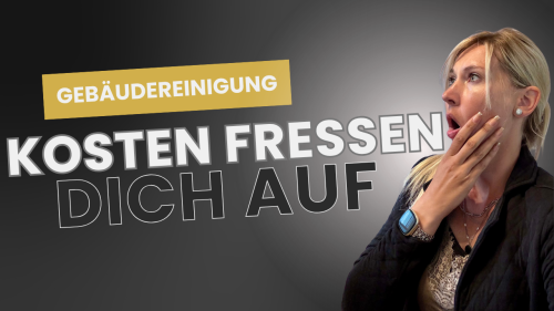Als Gebäudereiniger raus aus der Kosten-Sklaverei