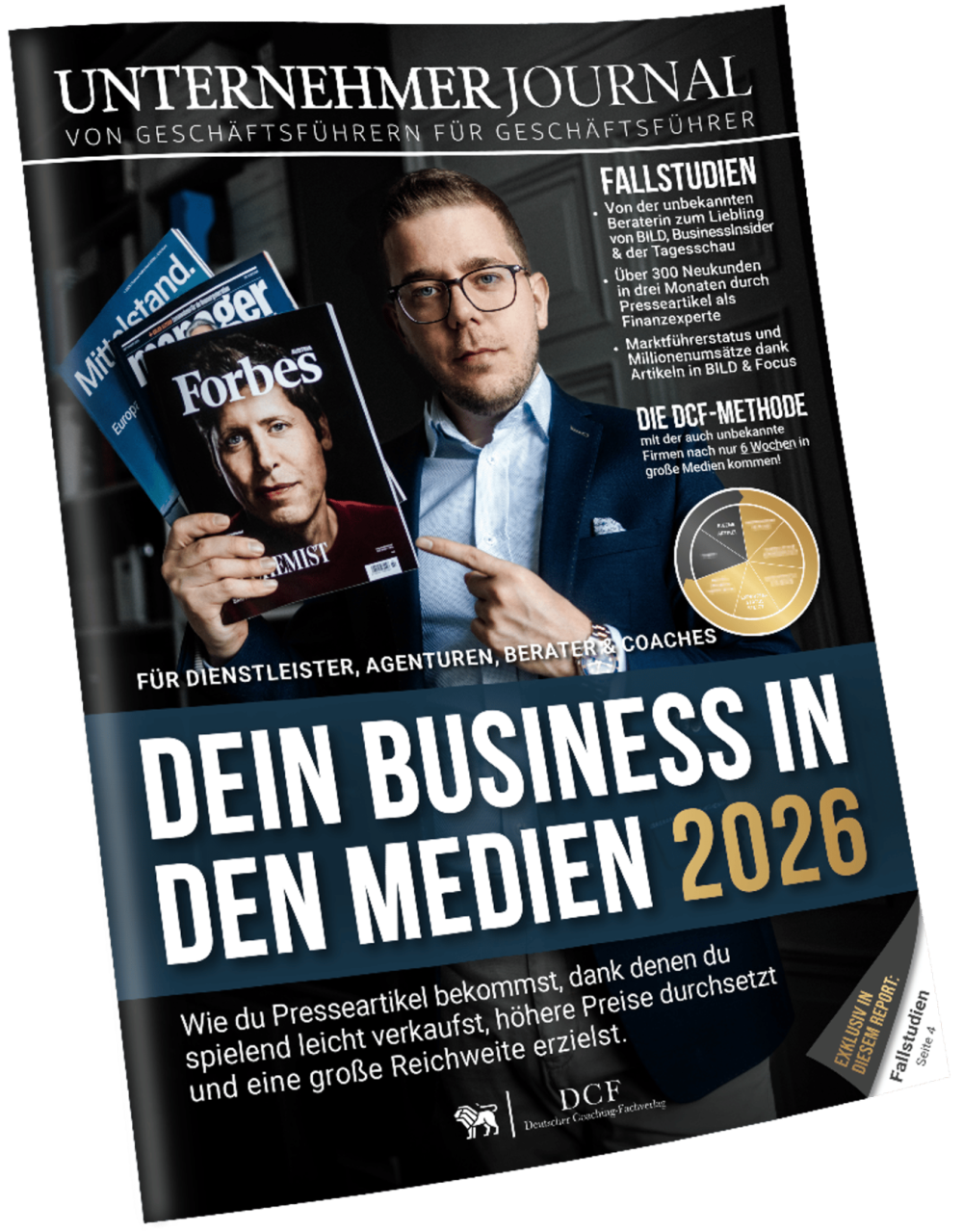 Der 32-Seiten-Report für Coaches, Berater, Trainer und Agenturinhaber: So kommst du in große Medien und wirst zur unschlagbaren Personal Brand