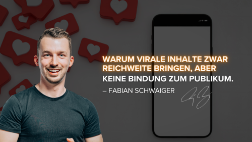 Warum virale Inhalte zwar Reichweite bringen, aber keine Bindung zum Publikum.