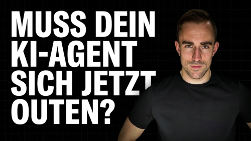 Muss dein KI-Agent sich jetzt outen?