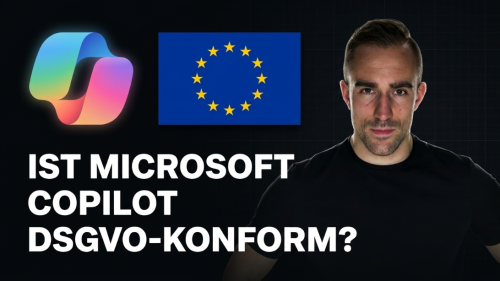 Copilot ist DSGVO-fähig – ob dein Einsatz konform ist, entscheidest du, nicht Microsoft
