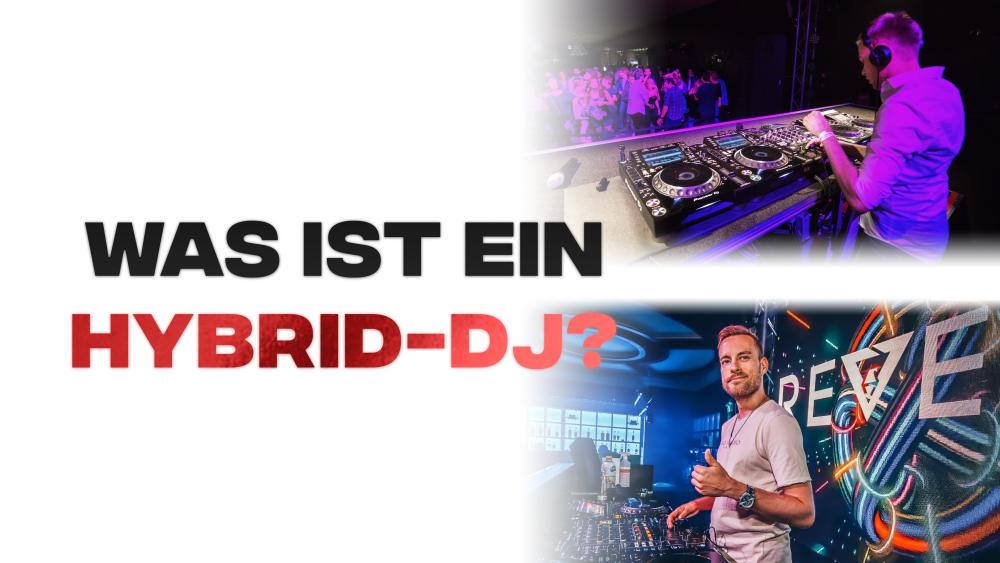 "Hybrid"-DJ erklärt!