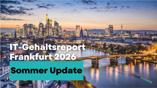 IT-Gehaltsreport Frankfurf 2026 Sommer Update